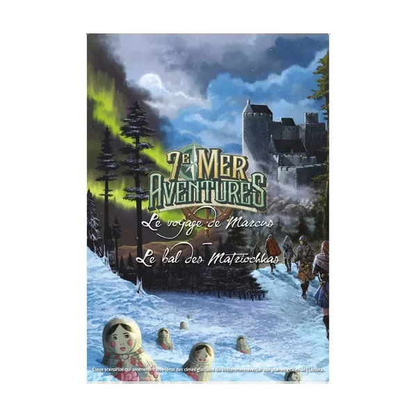 7e Mer - Aventures : Le Voyage de Marcus - Le Bal des Matriochkas
